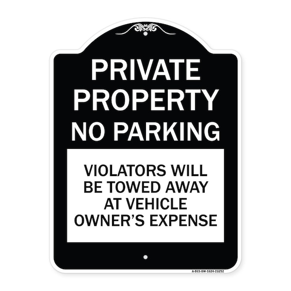 Signmission Private Property No Parking Violators Will Be Towed Away at Vehicle Owners Expense, BW-1824-23252 A-DES-BW-1824-23252 - main